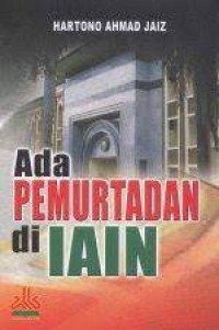 Image of ADA PEMURTADAN DI IAIN