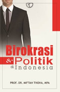 Image of BIROKRASI POLITIK DI INDONESIA
