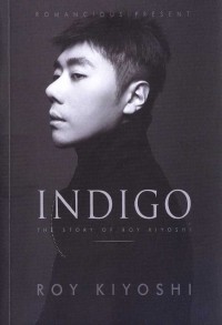 Image of INDIGO : THE STORY OF ROY KIYOSHI
