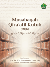 Image of MUSABAQAH QIRO'ATIL KUTUB (MQK) : DARI MASA KE MASA