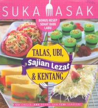 Image of SAJIAN LEZAT : TALAS, UBI & KENTANG